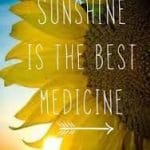 sunshine is the best medicine